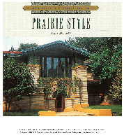 Prairie Style by Lisa Skolnik, Featuring some of Mark Wyatt of Wyatt House Plans